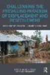 Challenging the Prevailing Paradigm of Displacement and Resettlement:Risks, Impoverishment, Legacies, Solutions