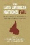 Why Latin American Nations Fail:Development Strategies in the Twenty-First Century