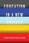 Education in a New Society:Renewing the Sociology of Education