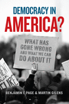 Democracy in America?:What Has Gone Wrong and What We Can Do About It