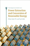 Power Extraction and Conversion of Renewable Energy:Wind, Solar P.V. and Fuel Cells