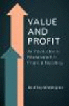 Value and Profit:An Introduction to Measurement in Financial Reporting