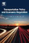 Transportation Policy and Economic Regulation:Essays in Honor of Theodore Keeler