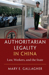Authoritarian Legality in China:Law, Workers, and the State