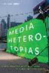 Media Heterotopias:Digital Effects and Material Labor in Global Film Production
