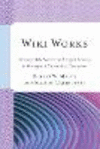 Wiki Works:Teaching Web Research and Digital Literacy in History and Humanities Classrooms