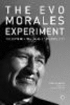 The Evo Morales Experiment:The Birth of a New Era in Bolivian Politics