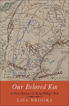 Our Beloved Kin:A New History of King Philip's War