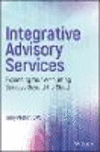 Integrative Advisory Services:Expanding Your Accounting Services Beyond the Cloud