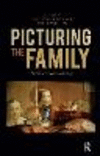 Picturing the Family:Media, Narrative, Memory