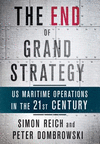 The End of Grand Strategy:US Maritime Operations in the Twenty-First Century