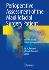 Perioperative Assessment of the Maxillofacial Surgery Patient:Problem-based Patient Management
