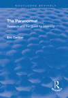 The Paranormal:Research and the Quest for Meaning