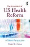 The Economics of US Health Reform:A Global Perspective