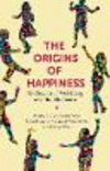 The Origins of Happiness:The Science of Well-Being over the Life Course