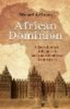 African Dominion:A New History of Empire in Early and Medieval West Africa