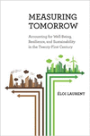 Measuring Tomorrow:Accounting for Well-Being, Resilience, and Sustainability in the Twenty-First Century