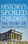 History's Spoiled Children:The Story of Modern Greece