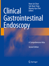 Clinical Gastrointestinal Endoscopy:A Comprehensive Atlas