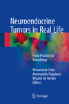 Neuroendocrine Tumors in Real Life:From Practice to Knowledge
