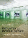 Industry and Intelligence:Contemporary Art Since 1820