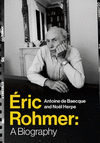 ric Rohmer:A Biography