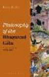 Philosophy of the Bhagavad Gita:A Contemporary Introduction