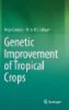 Genetic Improvement of Tropical Crops