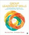 Group Leadership Skills:Interpersonal Process in Group Counseling and Therapy