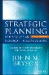 Strategic Planning for Public and Nonprofit Organizations:A Guide to Strengthening and Sustaining Organizational Achievement