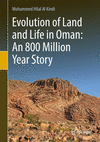 An 800 Million Year Story of Land and Life Evolution in Oman