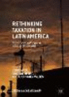 Rethinking Taxation in Latin America:Reform and Challenges in Times of Uncertainty