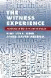 The Witness Experience:Testimony at the ICTY and Its Impact