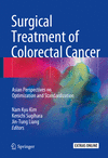 Surgical Treatment of Colorectal Cancer:Asian Perspectives on Optimization and Standardization