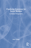 Practising Feminism in Social Welfare:Theory, Policy and Practice