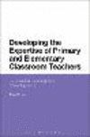Developing the Expertise of Primary and Elementary Classroom Teachers:Professional Learning for a Changing World