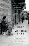 Iran in the Middle East:Transnational Encounters and Social History