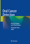 Oral Cancer Detection:Novel Strategies and Clinical Impact