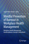 Mindful Prevention of Burnout in Workplace Health Management:Workplace Health Management, Interdisciplinary Concepts, Biofeedback