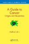 A Guide to Cancer:Origins and Revelations