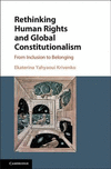 Rethinking Human Rights and Global Constitutionalism:From Inclusion to Belonging