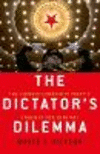 The Dictator's Dilemma:The Chinese Communist Party's Strategy for Survival