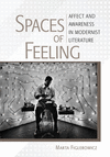 Spaces of Feeling:Affect and Awareness in Modernist Literature