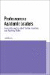 Professors as Academic Leaders:Expectations, Enacted Professionalism and Evolving Roles