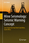 Mine Seismology: Seismic Warning Concept:Case Study from Vaal Reefs Gold Mine, South Africa