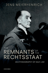 The Remnants of the Rechtsstaat:An Ethnography of Nazi Law