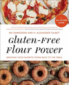 Gluten-Free Flour Power:Bringing Your Favorite Foods Back to the Table