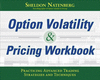 The Option Volatility & Pricing Workbook:Practicing Advanced Trading Strategies and Techniques