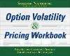 The Option Volatility & Pricing Workbook:Practicing Advanced Trading Strategies and Techniques