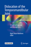 Dislocation of the Temporomandibular Joint:A Guide to Diagnosis and Management